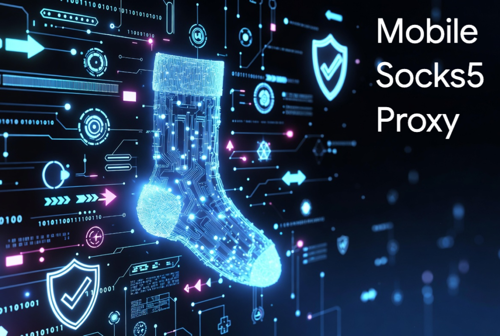 Mobile SOCKS5 Proxy