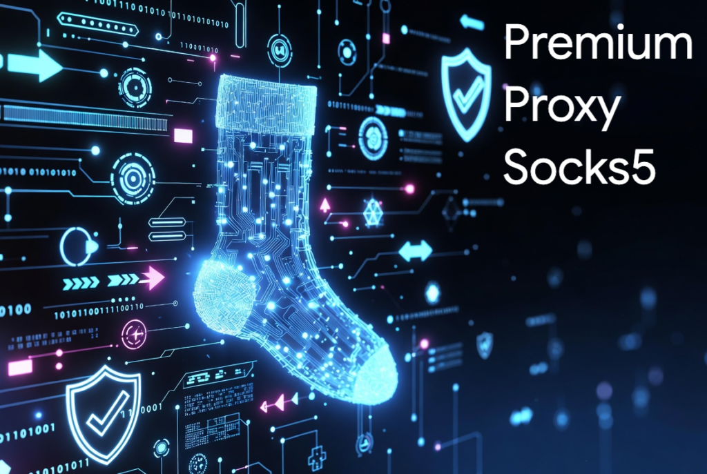 Premium Proxy SOCKS5